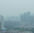 昨日，城市笼罩在一片灰雾之中。 - 新浪广东