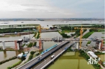 南沙港铁路控制性工程——龙穴南水道特大桥工程进展迅速 - 广东大洋网