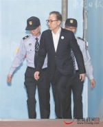 李明博因贪腐获刑15年 成为韩国第四名遭刑事定罪前总统 - News.Timedg.Com