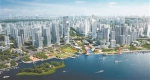 广船地块规划获批，地标建筑限高240~300米 - 广东大洋网