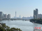 广州珠江两岸城市景观(资料图) 王坚 摄 - 中国新闻社广东分社主办
